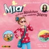 Mia und das Mädchen vom anderen Stern